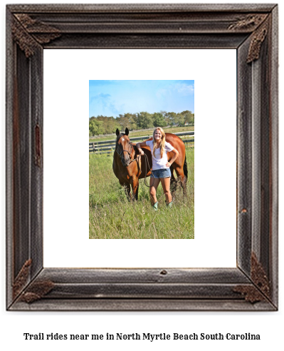 trail rides near me in North Myrtle Beach, South Carolina